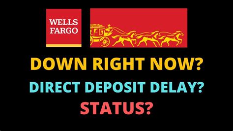 It is common for some problems to be reported throughout the day. . Wells fargo direct deposit delays today